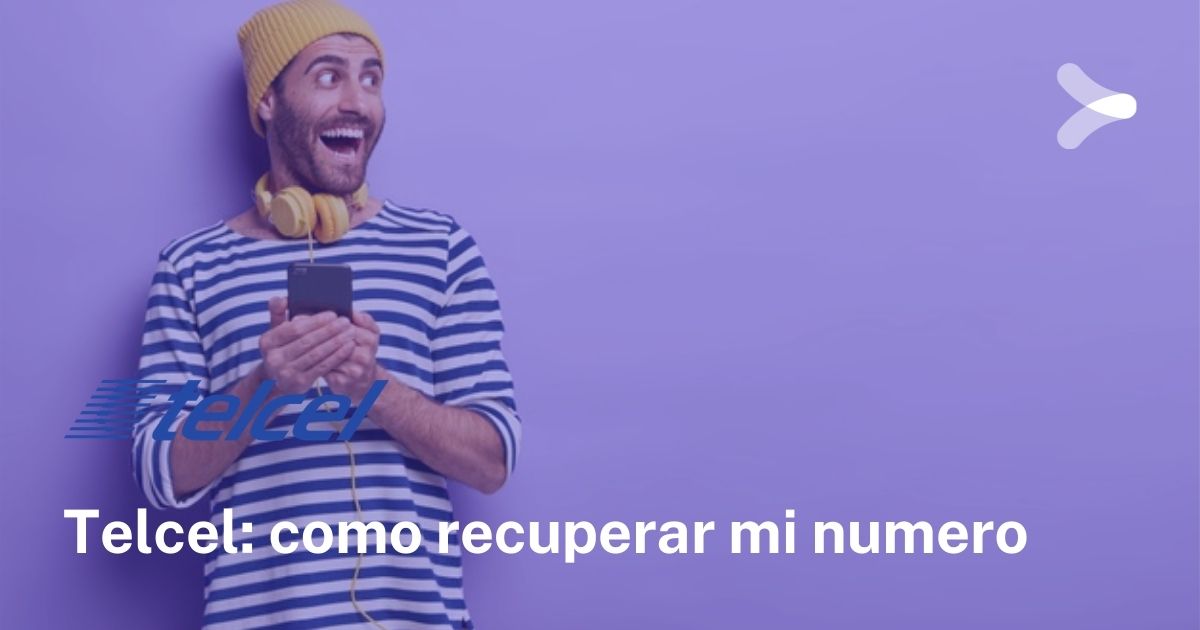 Cómo recuperar mi número Telcel Remender México