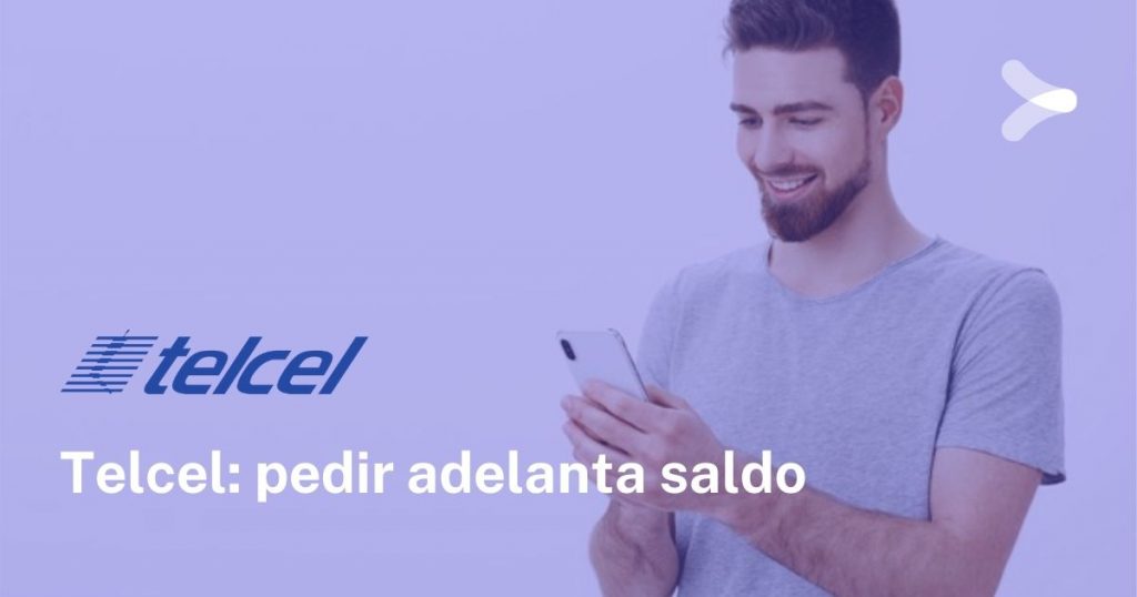 ¿Cómo pedir adelanta saldo Telcel? Remender México