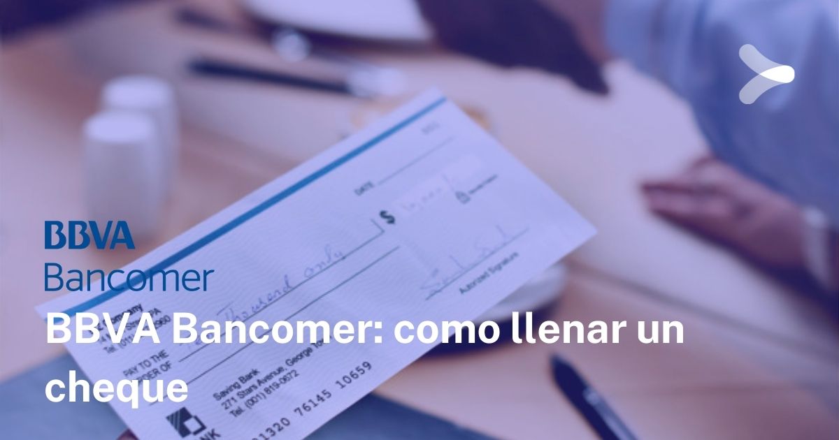 ¿cómo Llenar Un Cheque Bancomer Remender Méxicoemk 0954