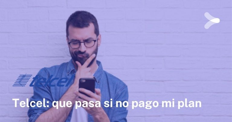 ¿Qué pasa si no pago mi plan Telcel? Remender México