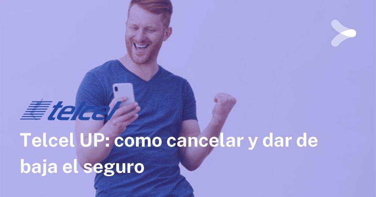 ¿cómo Cancelar Telcel Up Remender Méxicoemk 8537