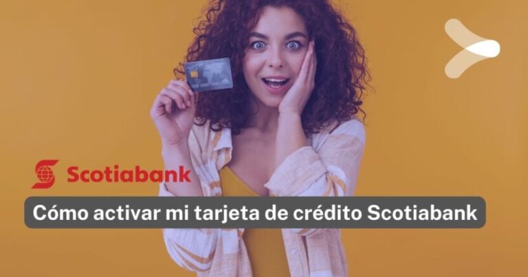 C Mo Activar Mi Tarjeta De Cr Dito Scotiabank Remender M Xico