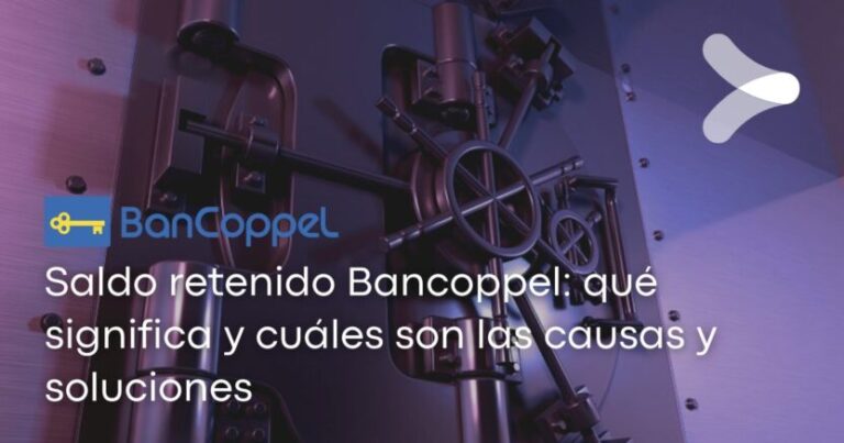 Saldo Retenido Bancoppel Qué Significa Y Cuáles Son Las Causas Y Soluciones Remender México 6927