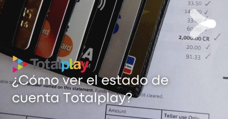 ¿cómo Ver El Estado De Cuenta Totalplay Remender Méxicoemk 7220