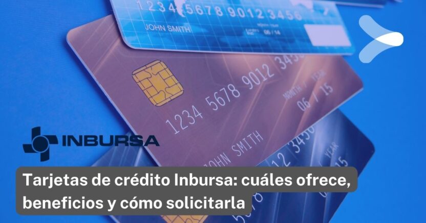 Tarjetas De Crédito Inbursa Cuáles Ofrece Beneficios Y Cómo Solicitarla Remender México 9365