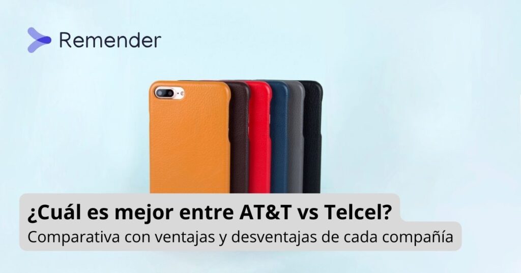 Atandt Vs Telcel ¿cuál Es Mejor Remender México 4998